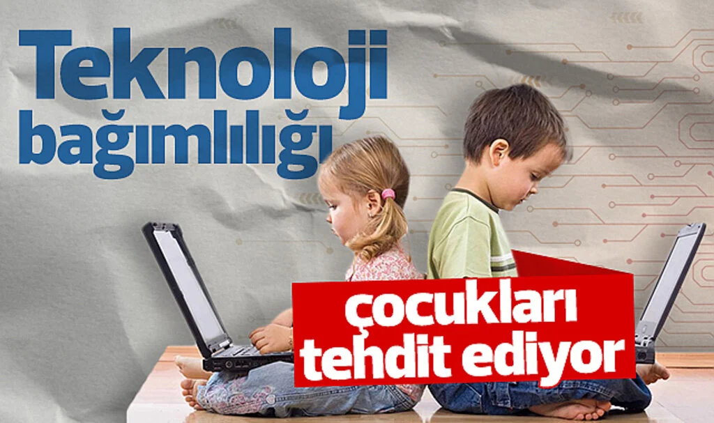 Teknoloji Bağımlılığı Çocukları Tehdit Ediyor