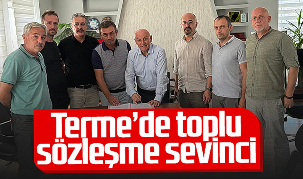 Terme Belediyesi'nde Çalışanı Sevindiren Toplu İş Sözleşmesi İmzalandı