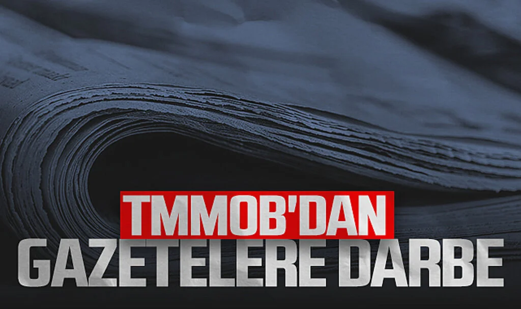 TMMOB'un Yeni Kararı Gazeteleri Zor Durumda Bıraktı