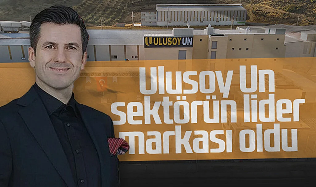 Ulusoy Un Sektörün Lider Markası Oldu
