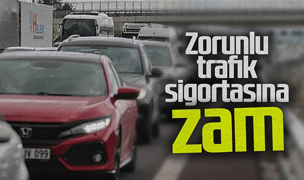 Zorunlu Trafik Sigortasına Zam Geldi