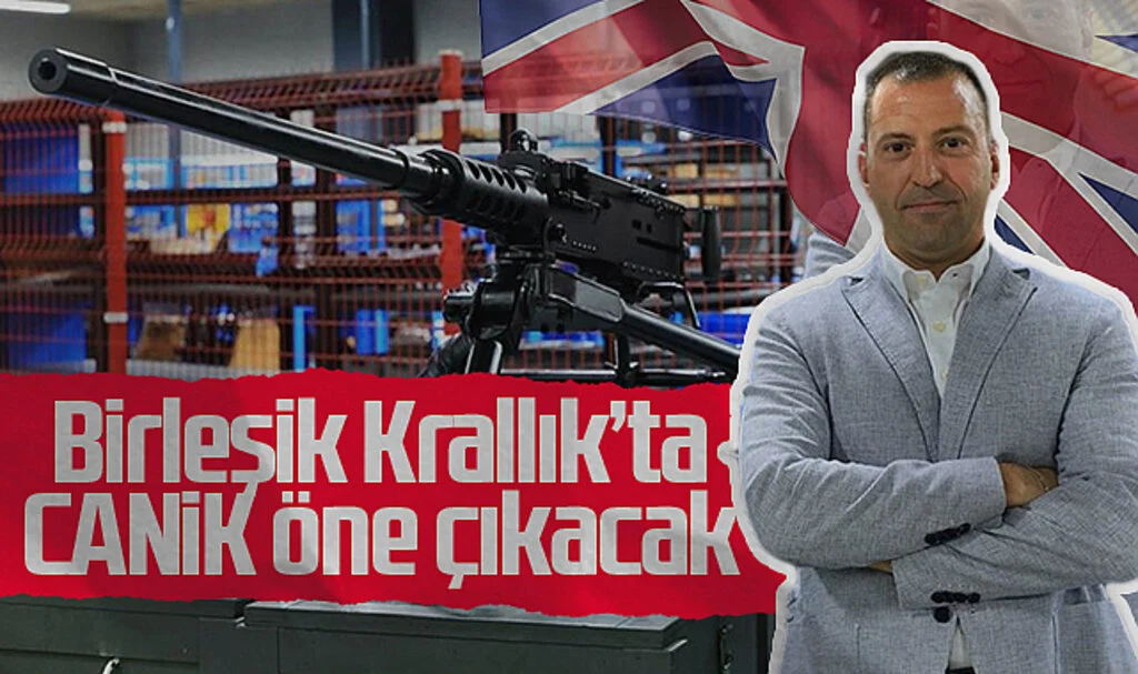 Birleşik Krallık'ta CANiK öne çıkacak