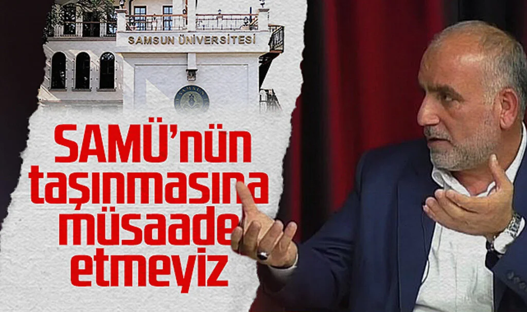 Canik Belediye Başkanı İbrahim Sandıkçı: SAMÜ'nün Canik'ten taşınmasına müsaade etmeyiz