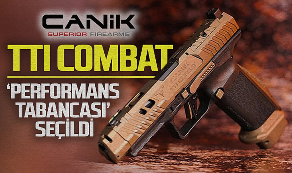 CANiK'in ürünü TTI COMBAT  'Performans Tabancası' seçildi