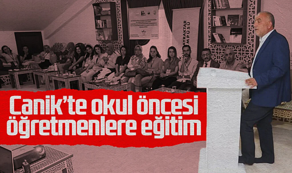 Canik'te okul öncesi öğretmenlere eğitim
