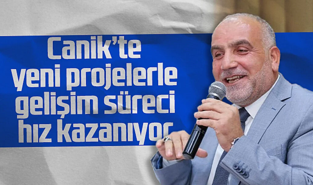Canik'te Yeni Projelerle Gelişim Süreci Hız Kazanıyor