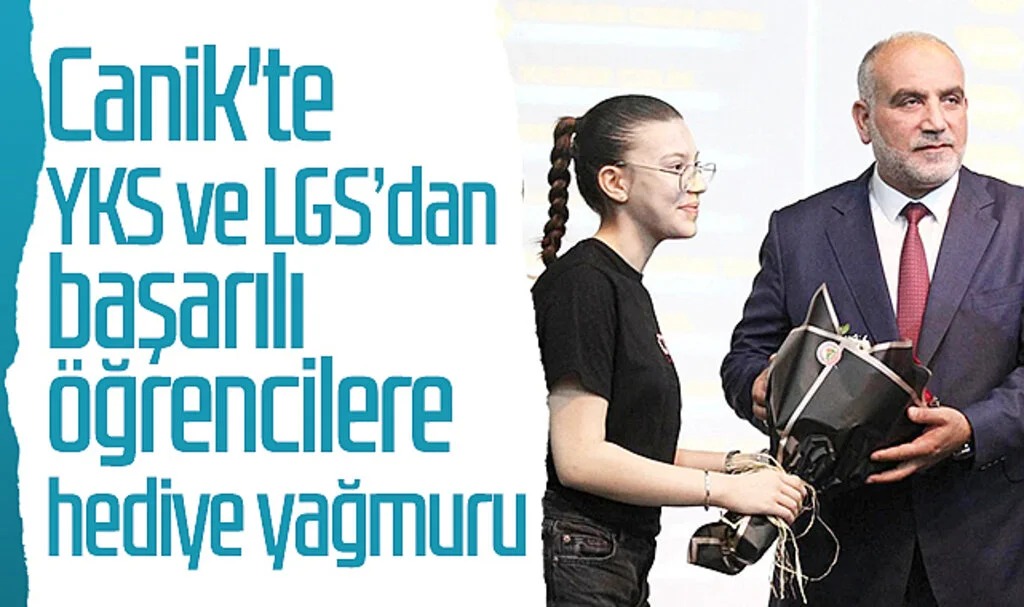 Canik'te YKS ve LGS'dan Başarılı Öğrencilere Hediye Yağmuru