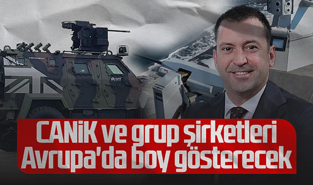 CANiK ve Grup Şirketleri Avrupa'da Boy Gösterecek