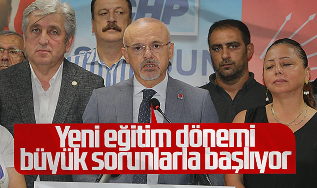 CHP Samsun İl Başkanı Mehmet Özdağ: Yeni Eğitim Dönemi Büyük Sorunlarla Başlıyor 