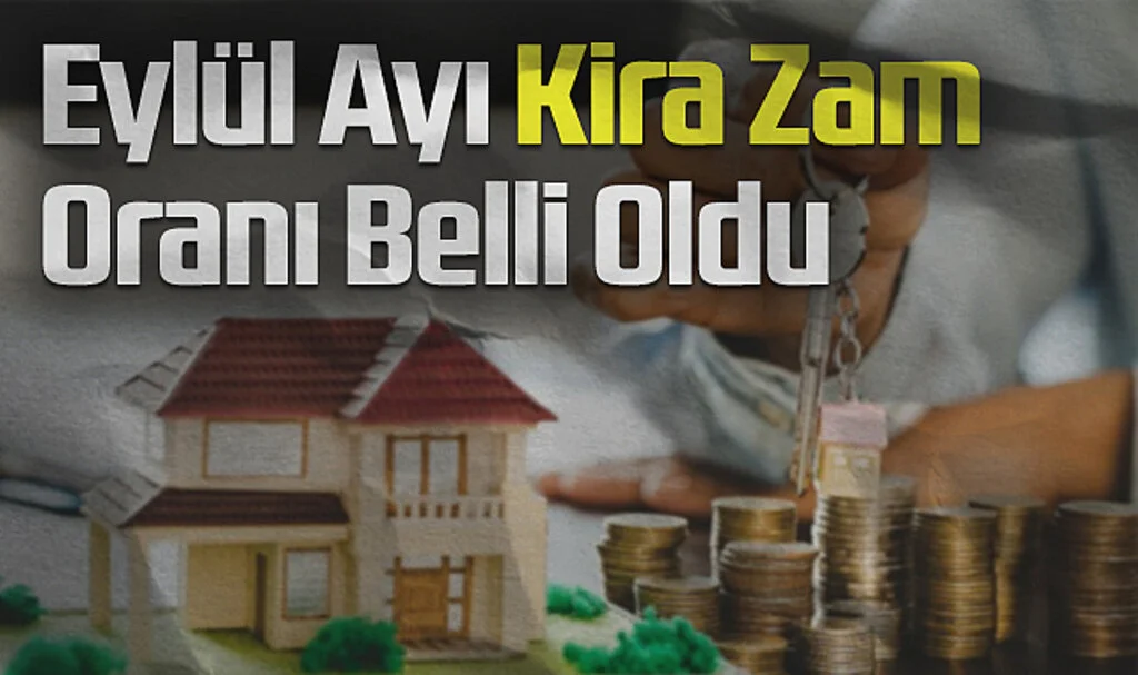 Eylül Ayı Kira Zam Oranı Belli Oldu