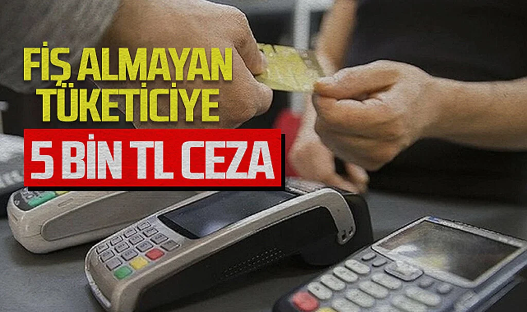 Fiş Almayan Tüketiciye 5 Bin TL Ceza