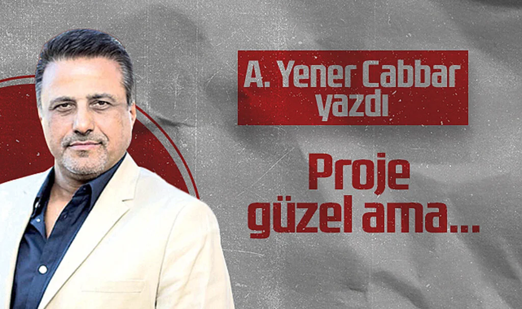 Hedef Halk Gazetesi Genel Yayın Yönetmeni A. Yener Cabbar: Proje güzel ama...