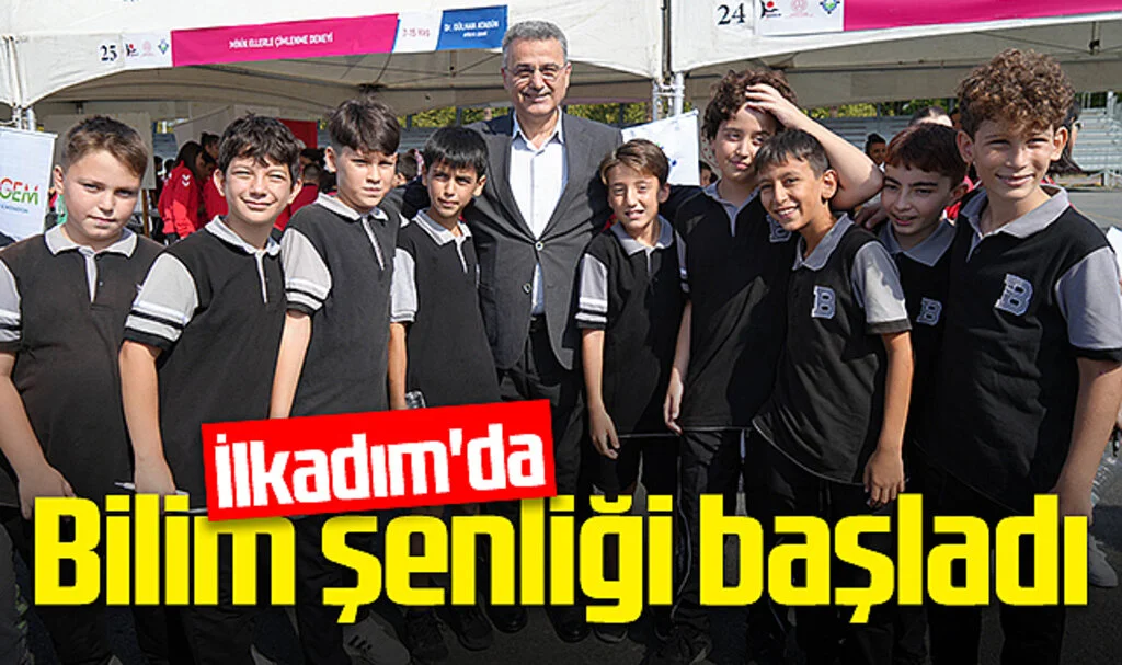 İlkadım'da Bilim Şenliği Başladı