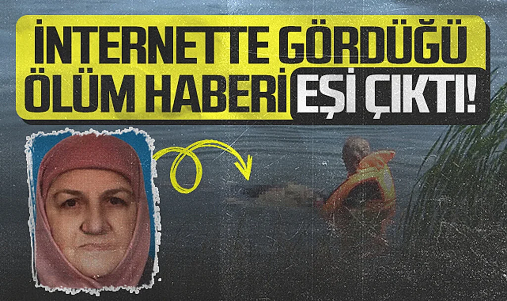 İnternette gördüğü ölüm haberi eşi çıktı!