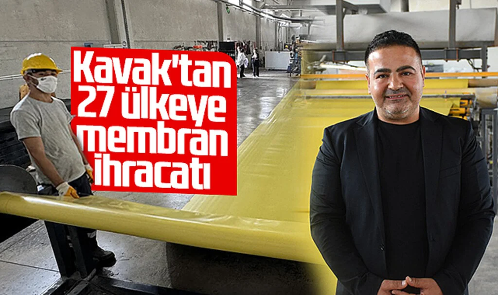 Kavak'tan 27 Ülkeye Membran İhracatı