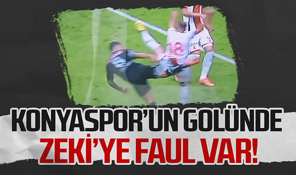 Konyaspor'un Golünde Zeki'ye Faul Var!