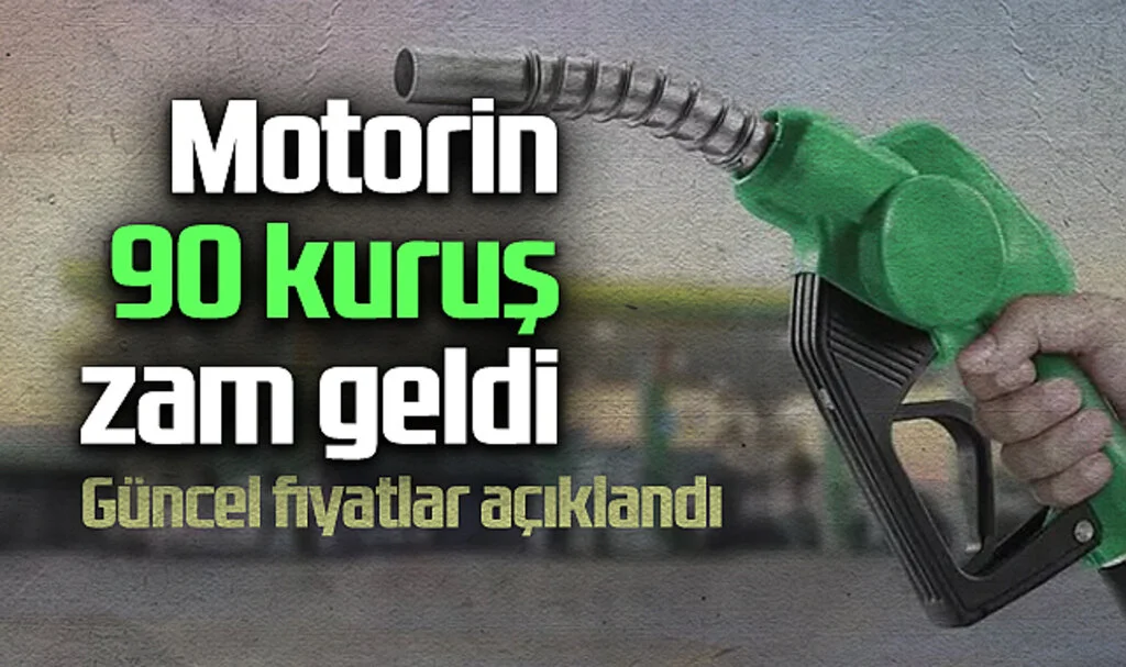 Motorin 90 Kuruş Zam: Güncel Fiyatlar Açıklandı