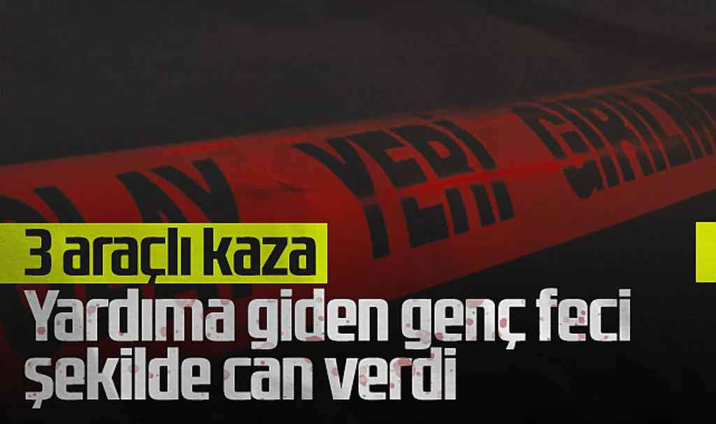 Samsun'da 3 Araçlı Kaza! Yardıma Giden Genç Feci Şekilde Can Verdi