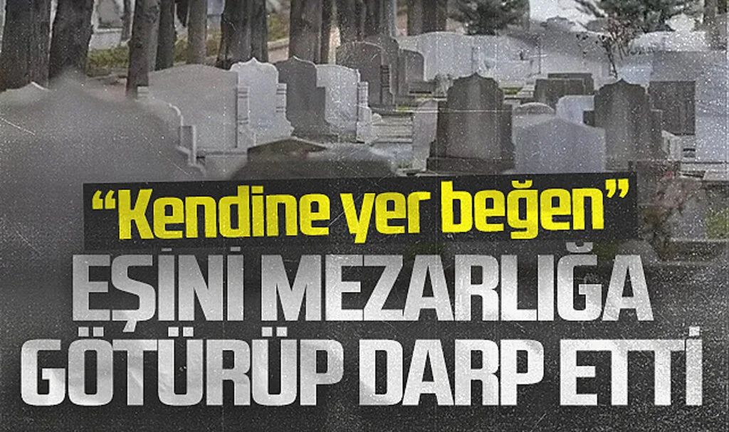 Samsun’da Alkollü Koca Eşini Mezarlığa Götürüp Darp Etti