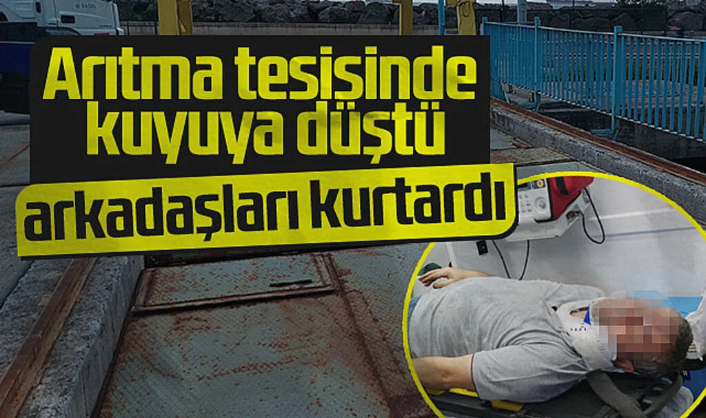 Samsun'da Arıtma Tesisinde Kuyuya Düşen İşçiyi Arkadaşları Kurtardı