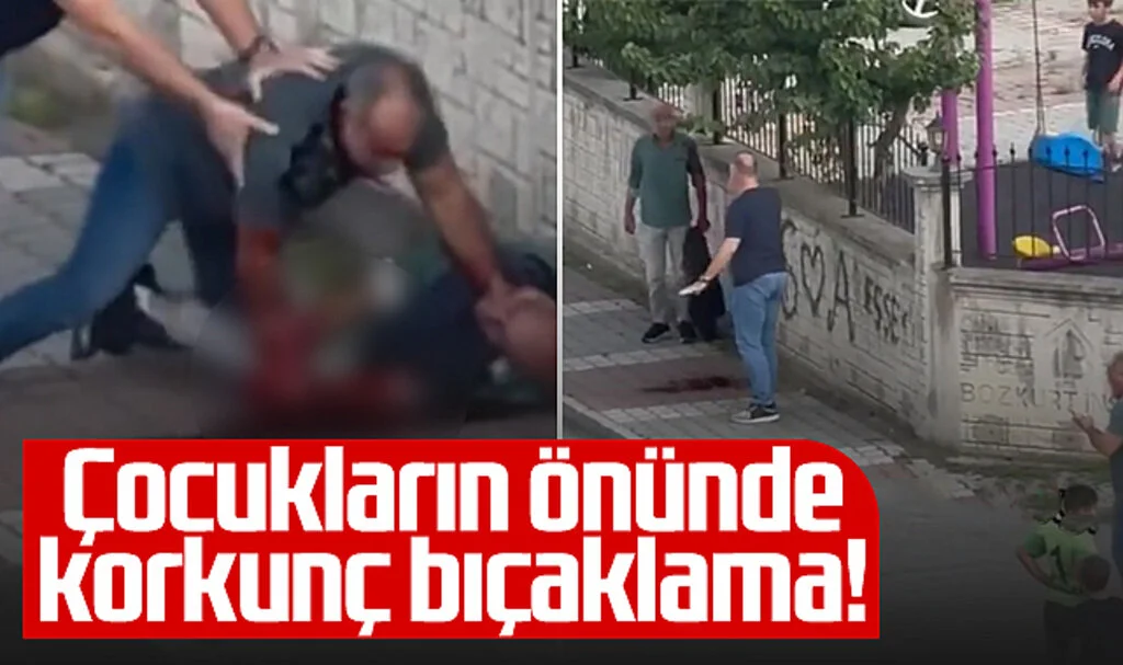 Samsun'da Çocukların Önünde Korkunç Bıçaklama!