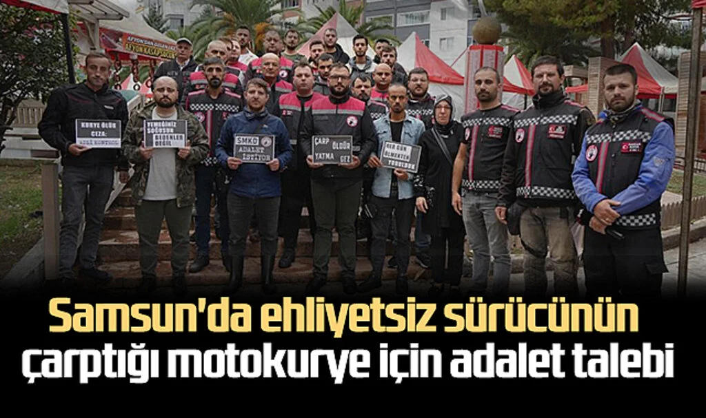 Samsun'da Ehliyetsiz Sürücünün Çarptığı Motokurye İçin Adalet Talebi