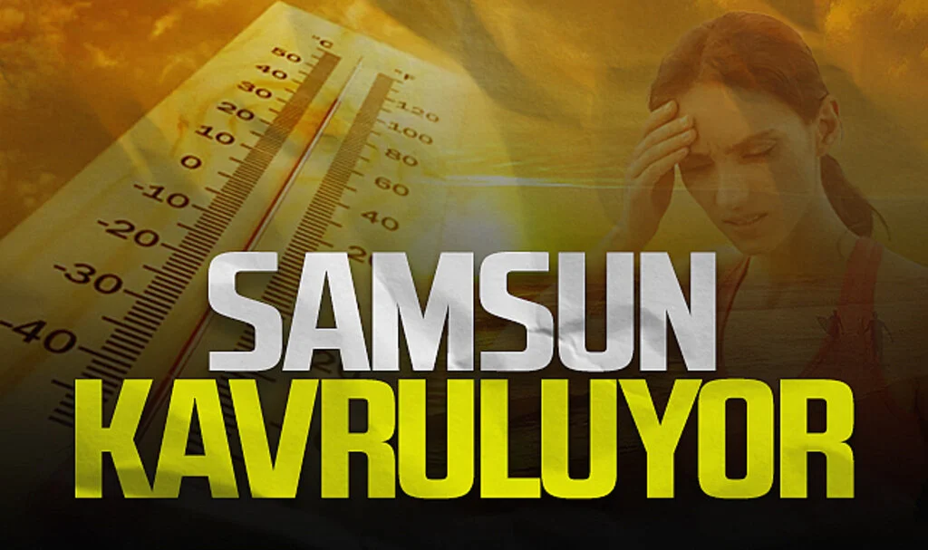 Samsun’da Hissedilen Sıcaklık 35 Dereceyi Buldu