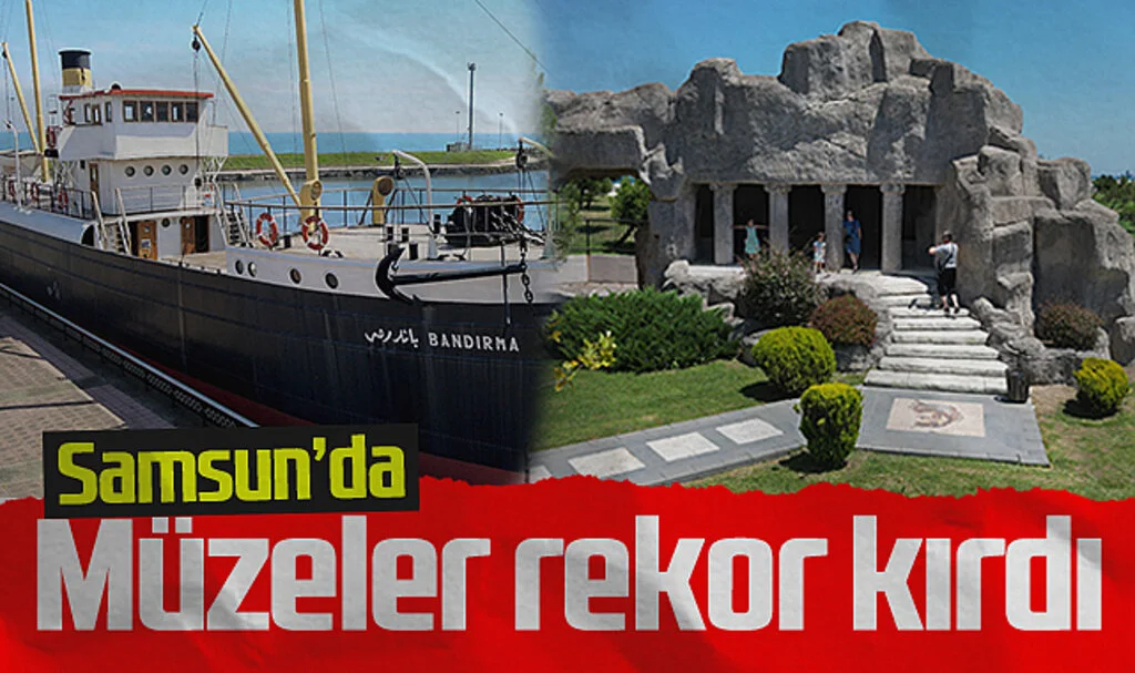 Samsun’da Müzeler 213 Bin Ziyaretçi ile Rekor Kırdı