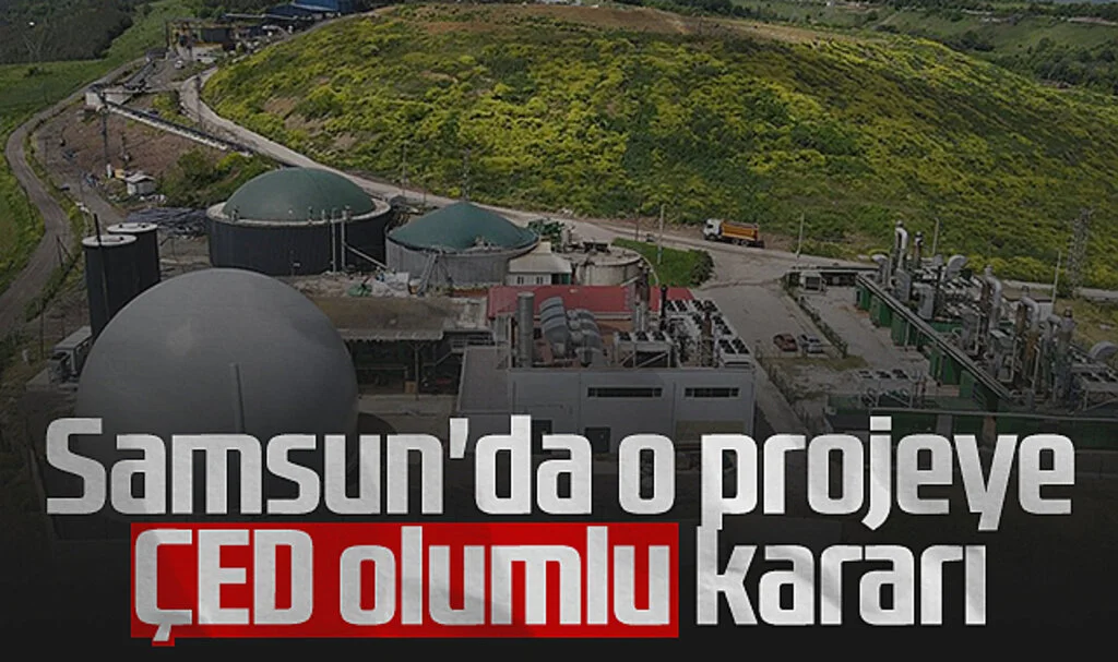 Samsun'da O Projeye 'ÇED Olumlu' Kararı