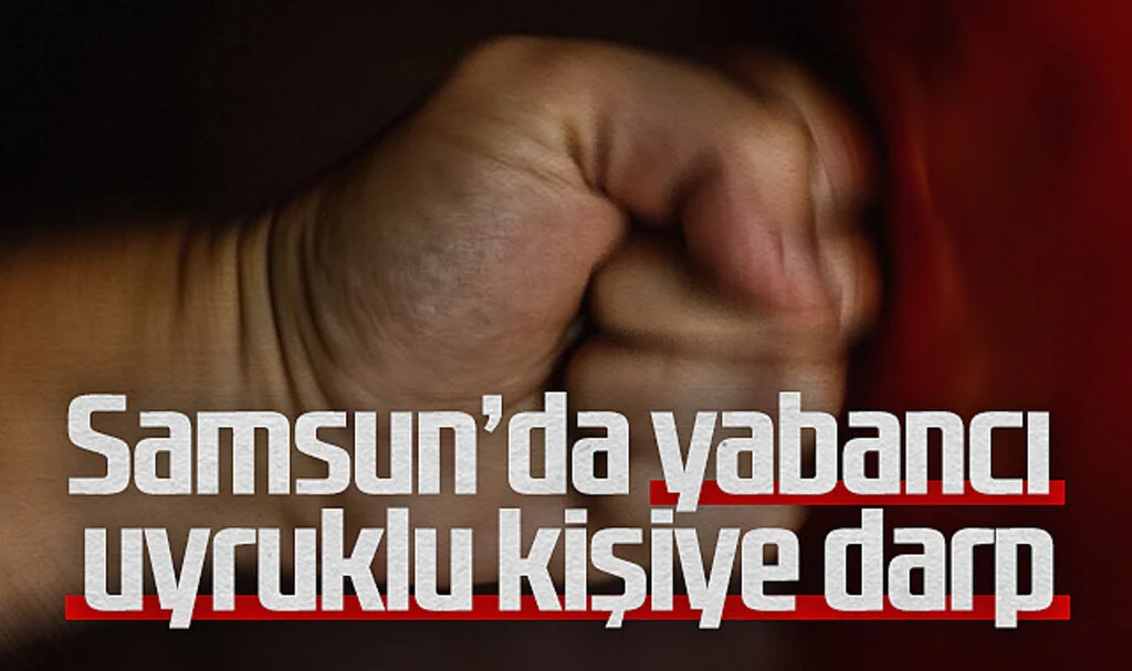 Samsun'da Yabancı Uyruklu Kişiyi Darp Eden 2 Kişi Tutuklandı