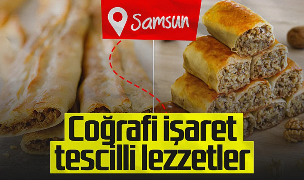 Samsun'un Coğrafi İşaretli Ürün Sayısı 17'ye Ulaştı