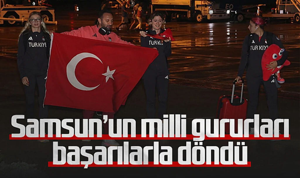 Samsunlu Sporcular Paris 2024'ten Madalyalarla Döndü