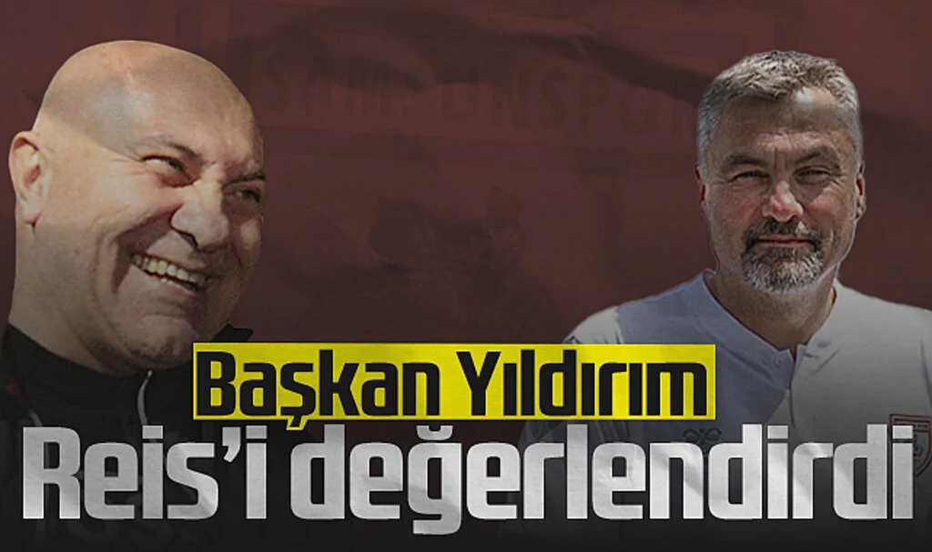 Samsunspor Başkanı Yüksel Yıldırım, Thomas Reis'i Değerlendirdi