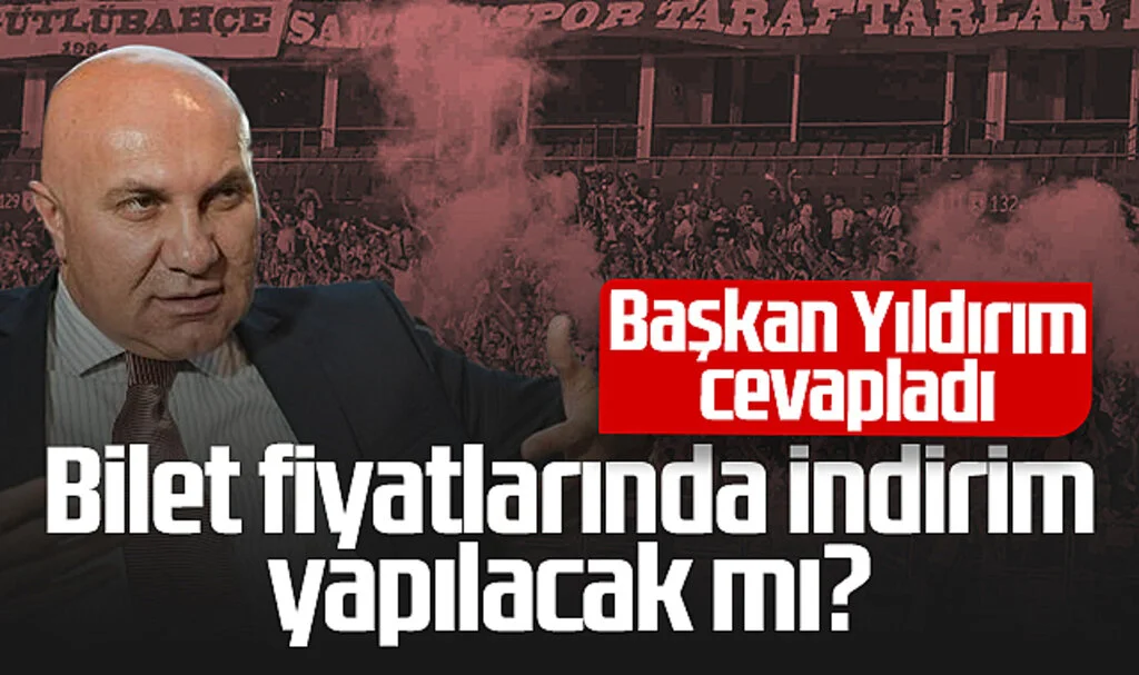 Samsunspor'da Bilet Fiyatlarına İndirim Yapılacak Mı? Başkan Yüksel Yıldırım Cevapladı...