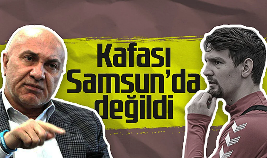 Samsunspor'da Yüksel Yıldırım'dan Raman Açıklaması: Kafası Samsun'da Değildi