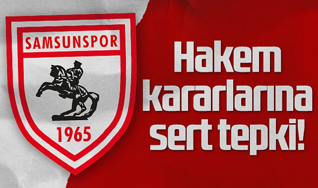 Samsunspor'dan Konyaspor Maçındaki Hakem Kararlarına Sert Tepki