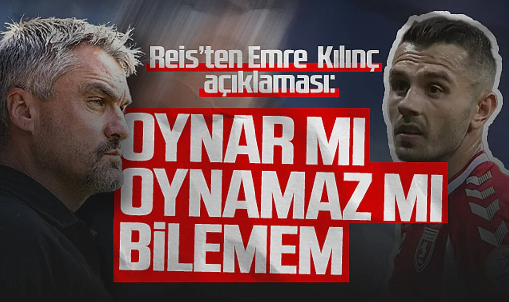 Samsunspor Teknik Direktörü Thomas Reis'ten Emre Kılınç Açıklaması: Oynar mı Oynamaz mı Bilemem