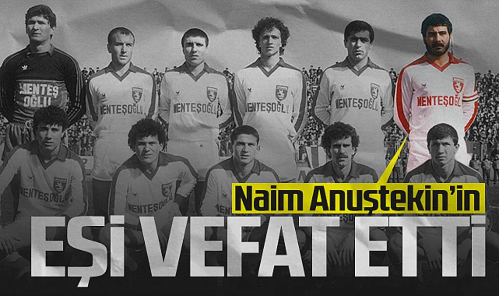 Samsunspor’un Efsane Kaptanı Naim Anuştekin'in Eşi Hayatını Kaybetti