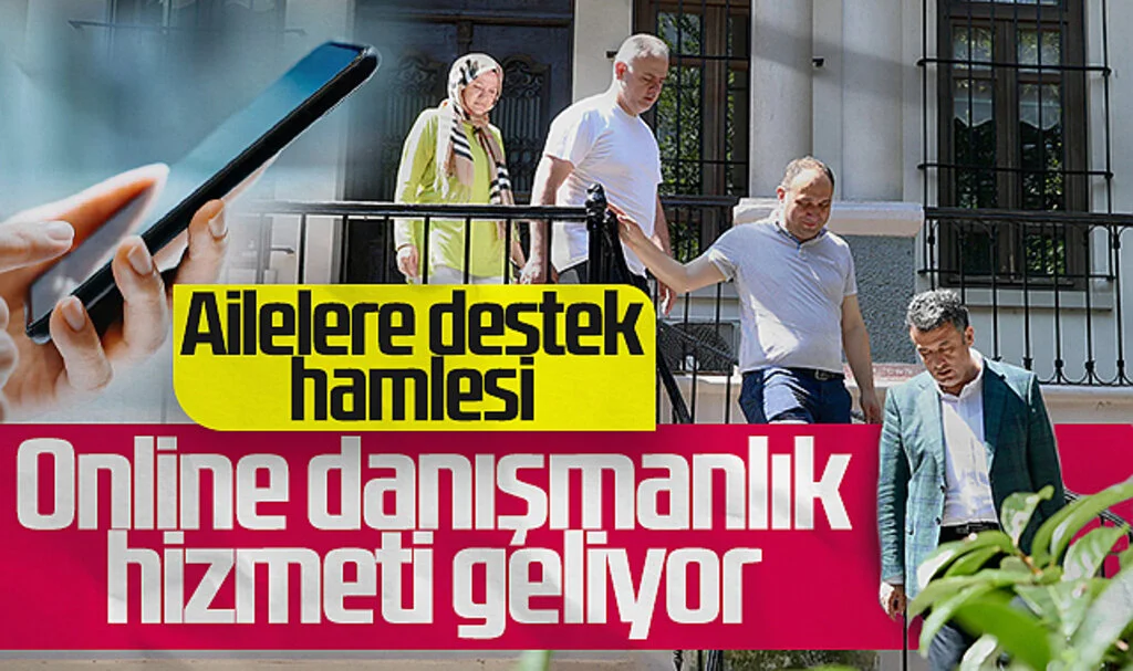 SBB'den Ailelere Destek Hamlesi: Online Danışmanlık Hizmeti Geliyor