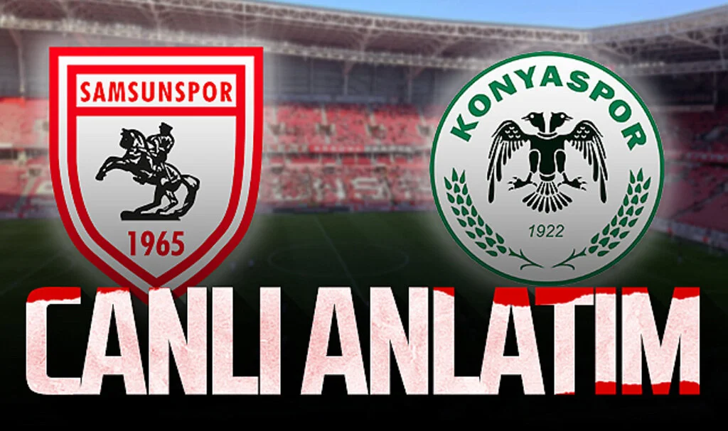 Son Dakika! Samsunspor – Konyaspor (Canlı Anlatım)