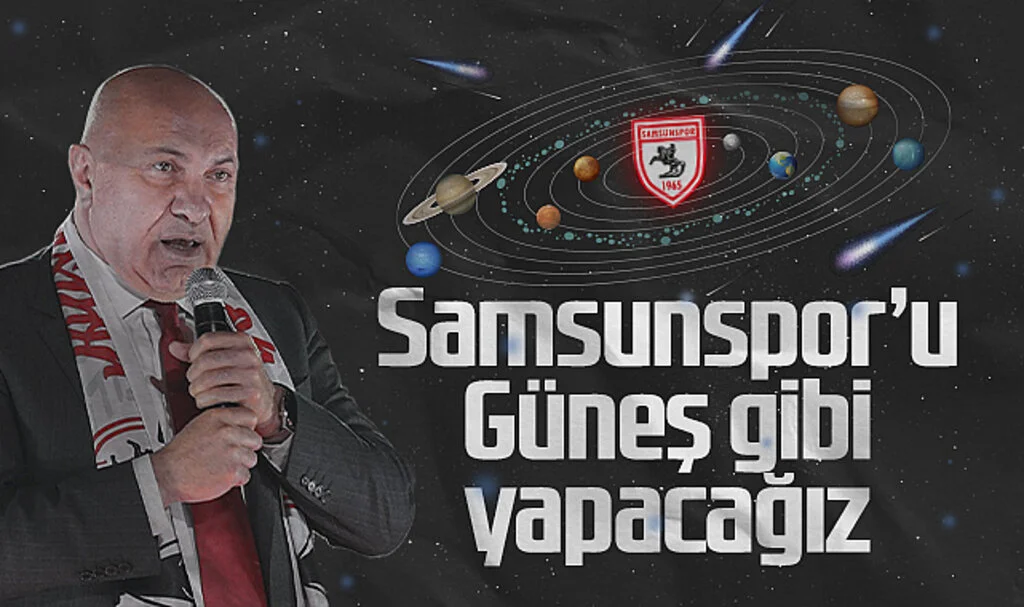 Yüksel Yıldırım: "Samsunspor'u Güneş Gezegeni Gibi Konumlandıracağız"