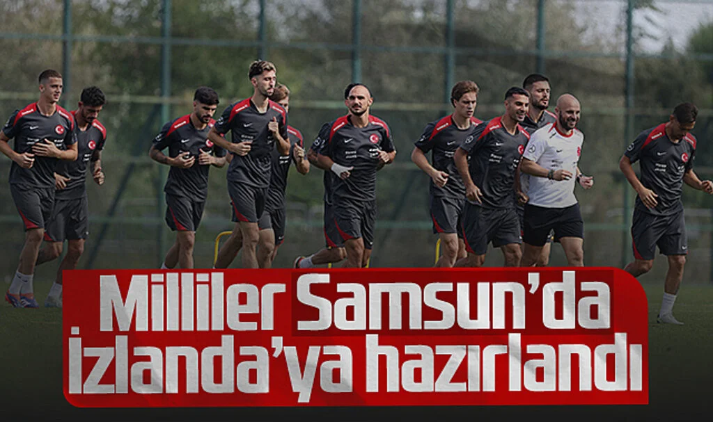 A Milliler, İzlanda Maçı İçin Hazırlıklarına Samsun'da Başladı