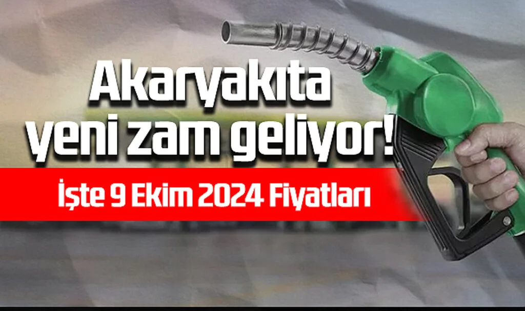 Akaryakıta Yeni Zam! İşte 9 Ekim 2024 Fiyatları