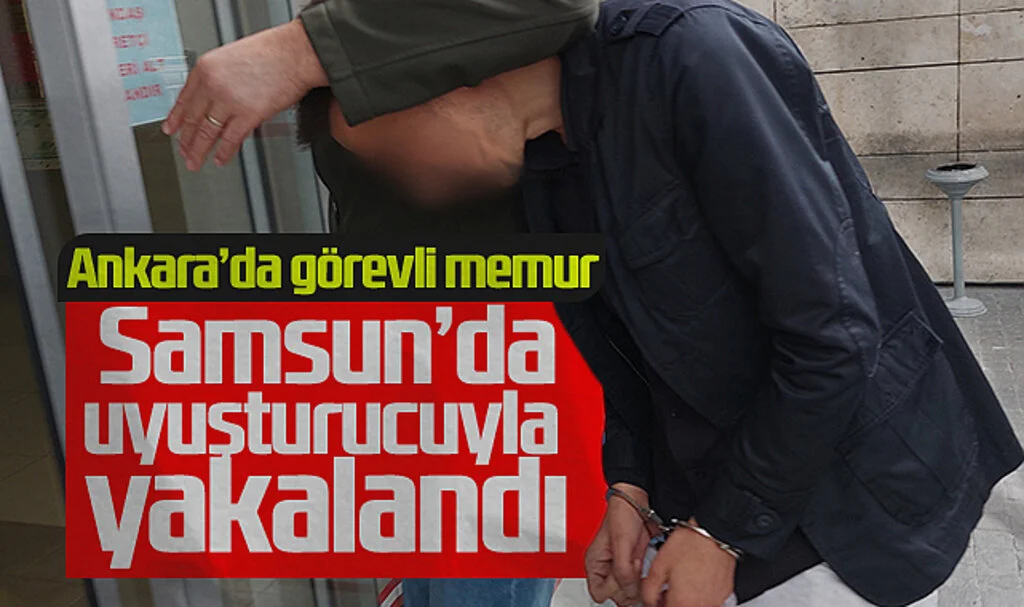 Ankara'da Görevli Memur Samsun'da Uyuşturucuyla Yakalandı