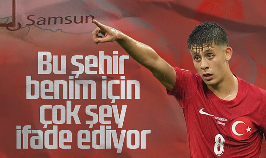 Arda Güler: "Samsun Benim İçin Çok Şey İfade Ediyor"