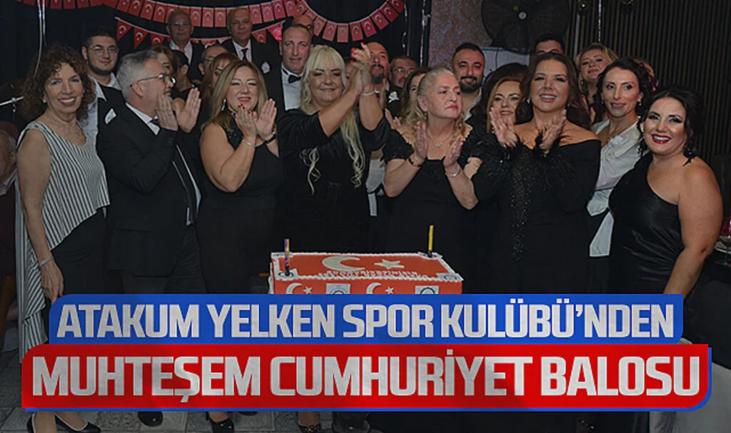 Atakum Yelken Spor Kulübü'nden Muhteşem Cumhuriyet Balosu