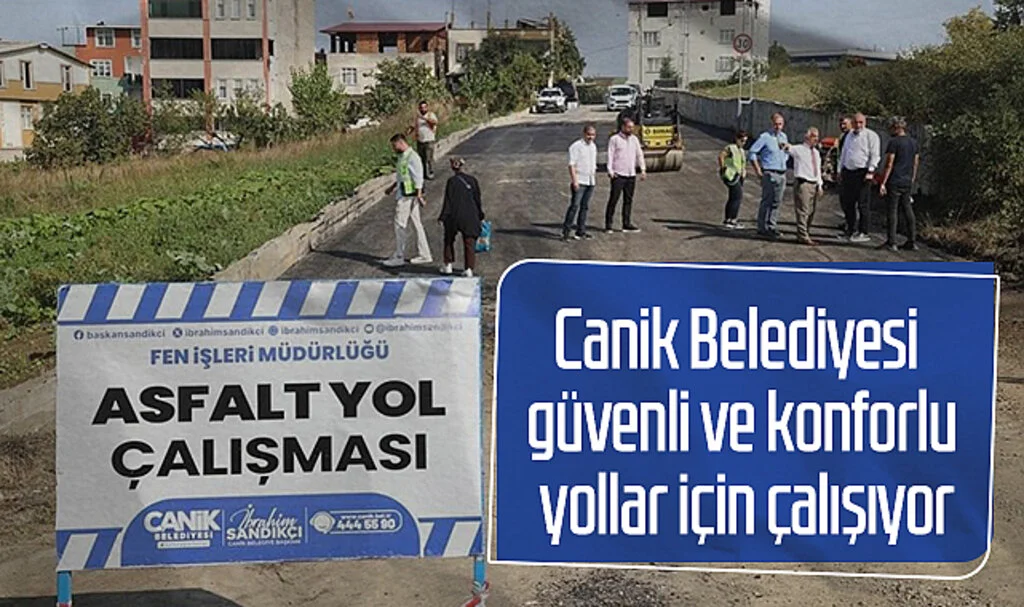 Canik Belediyesi Güvenli ve Konforlu Yollar İçin Çalışıyor