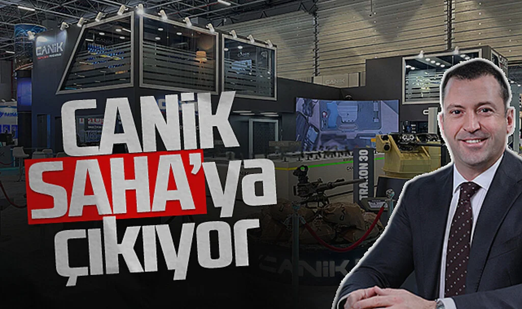 CANiK, SAHA'ya çıkıyor