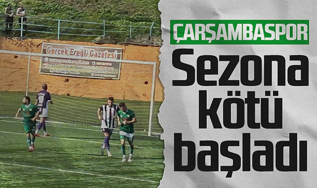 Çarşambaspor Sezona Yenilgiyle Başladı