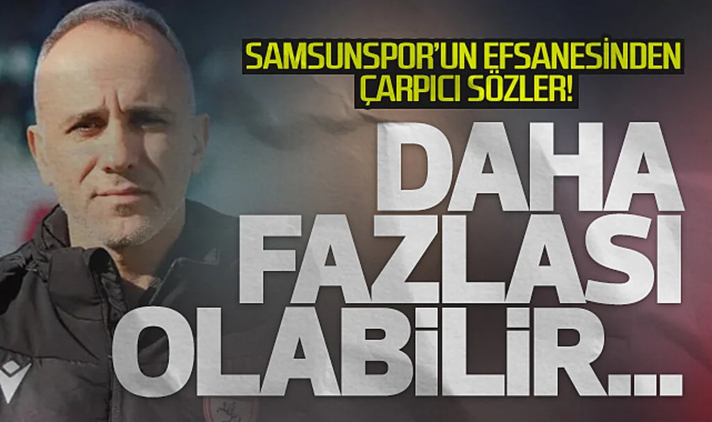 Cenk İşler'den Samsunspor Yorumu: Daha Fazlası Olabilir